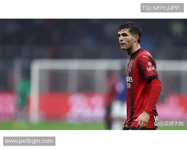 普利西奇表现出色助力AC米兰半场领先维罗纳展现强大实力 普利西奇表现出色助力AC米兰半场领先维罗纳展现强大实力